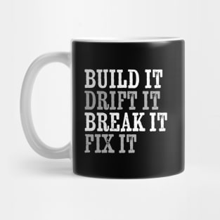 Drift Car - build it ,drift it , break it, fix it Mug